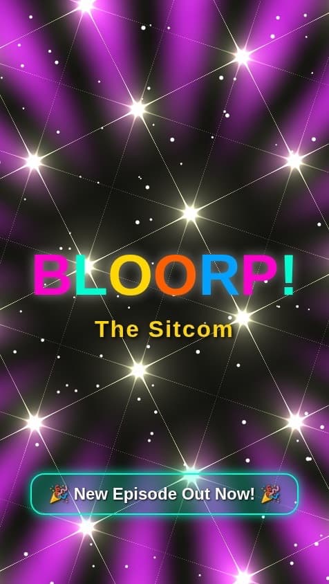 BLOORP  the game - EPISODE 15 new drinking game 