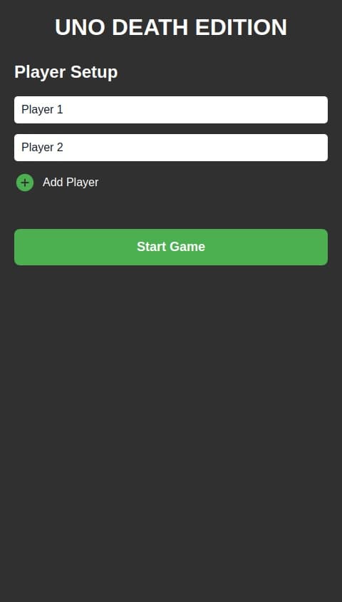 Make uno death edition it is multi player it has the same cards but instead of wild card + 4 it is wild card + 20 instead of + 2 it is + 10 instead of Change color for normal wild card all the other player cards change to the color you choose if you can’t play you have to draw 5 every thing else is normal