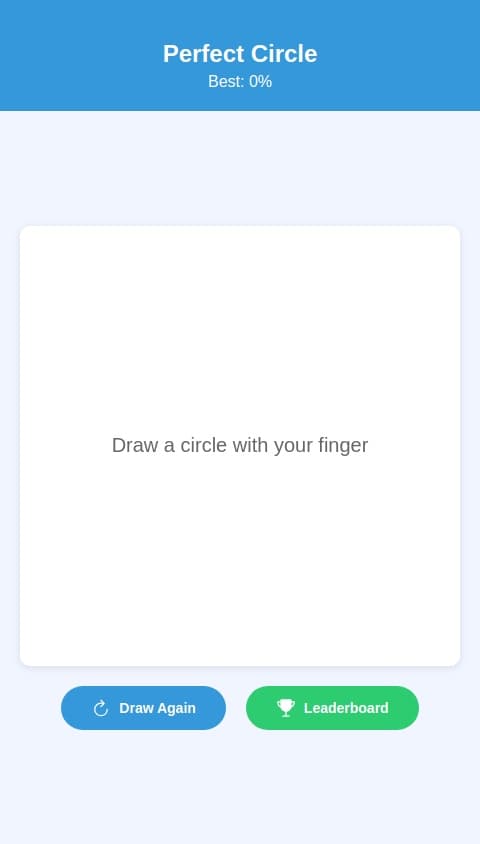Make a perfect circle drawing game with a percentage of how perfect it is and a leaderboard also make it so you draw with your finger
